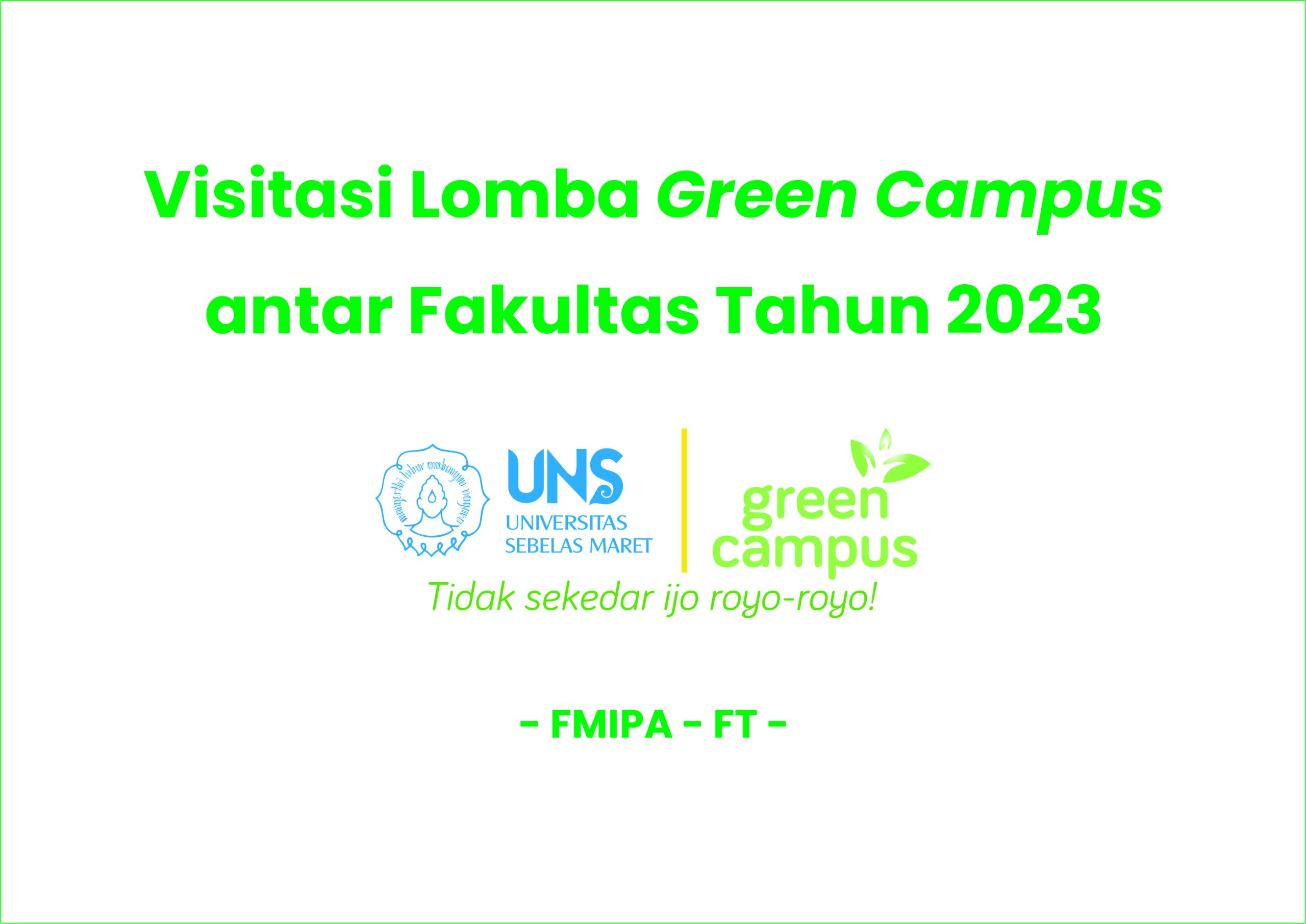 Visitasi Tim Green Campus UNS (FMIPA – FT)