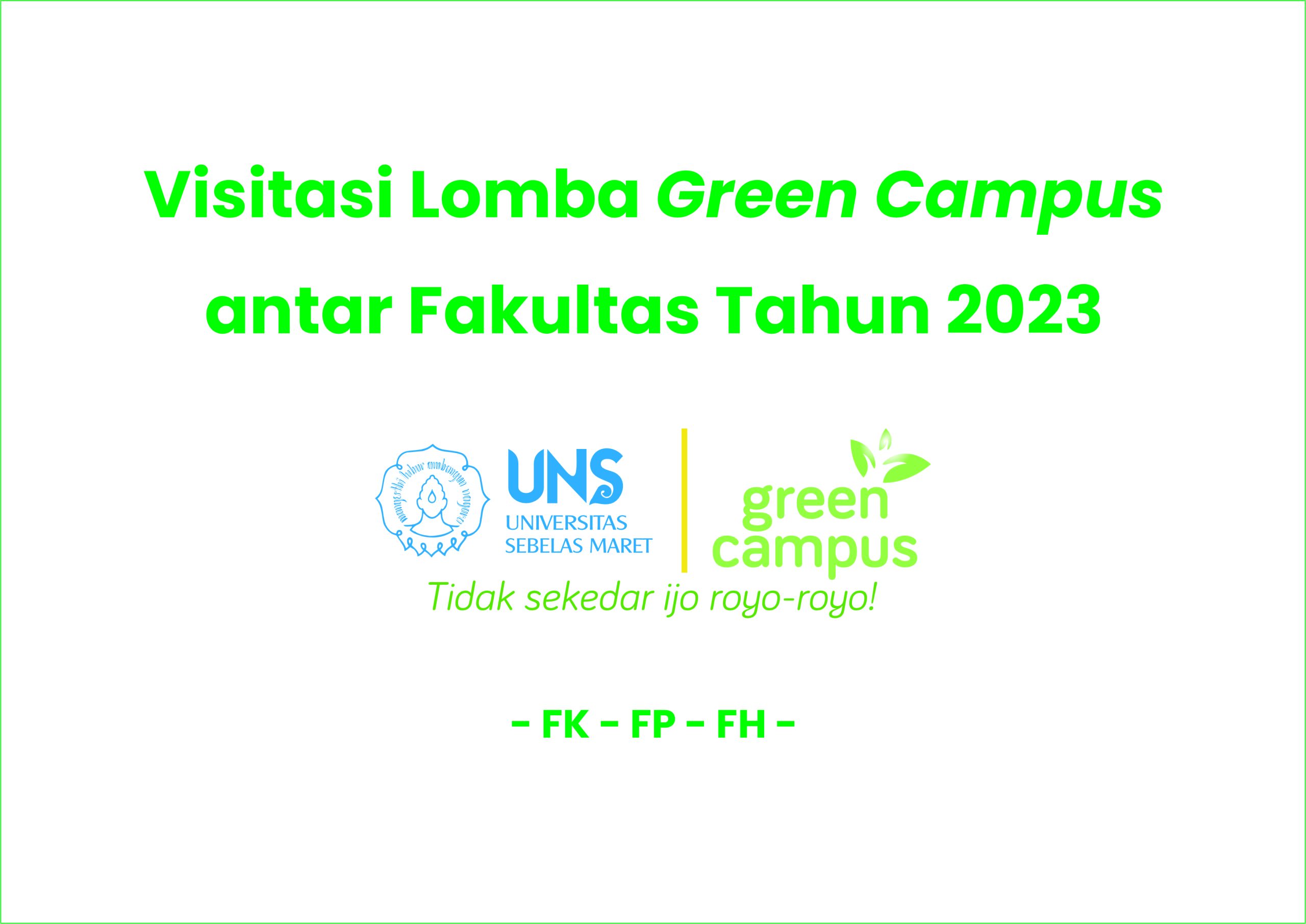 Visitasi Tim Green Campus UNS (FK – FP – FH)