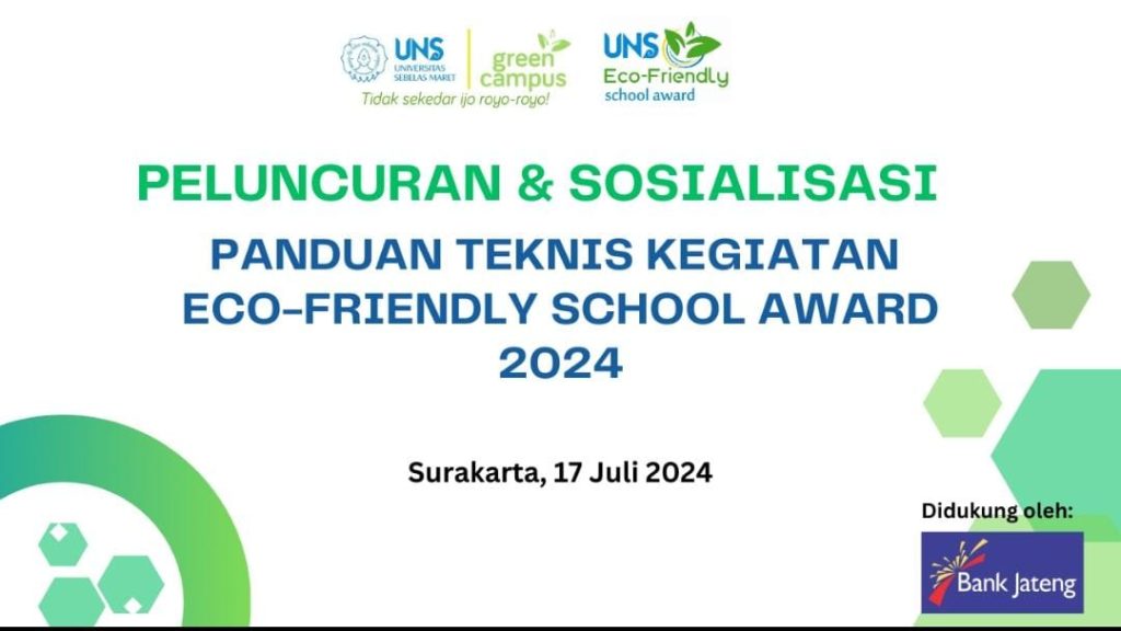 Peluncuran dan sosialisasi UNS Eco-Friendly School Award